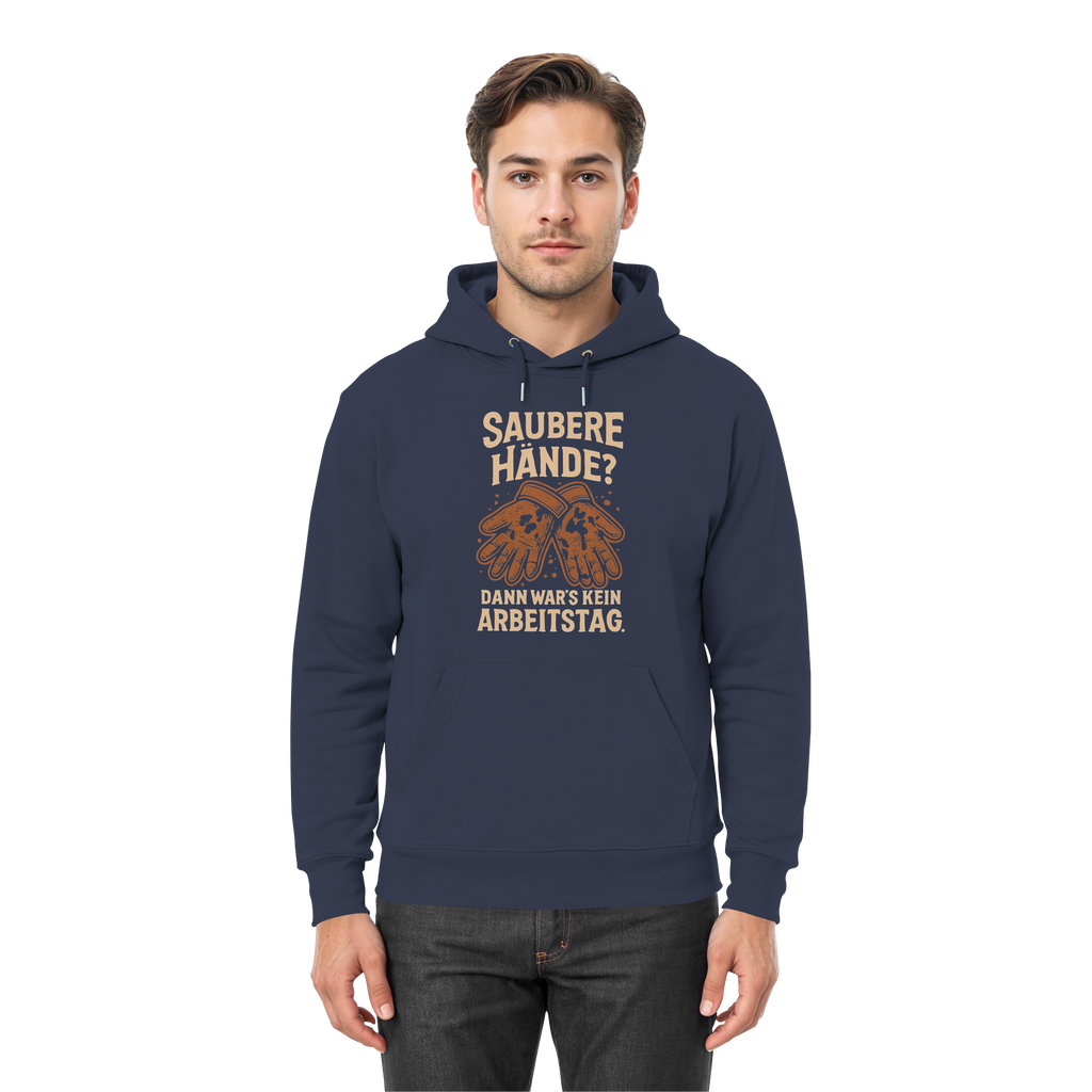 Saubere Hände? Dann war's kein Arbeitstag - Premium Unisex Hoodie