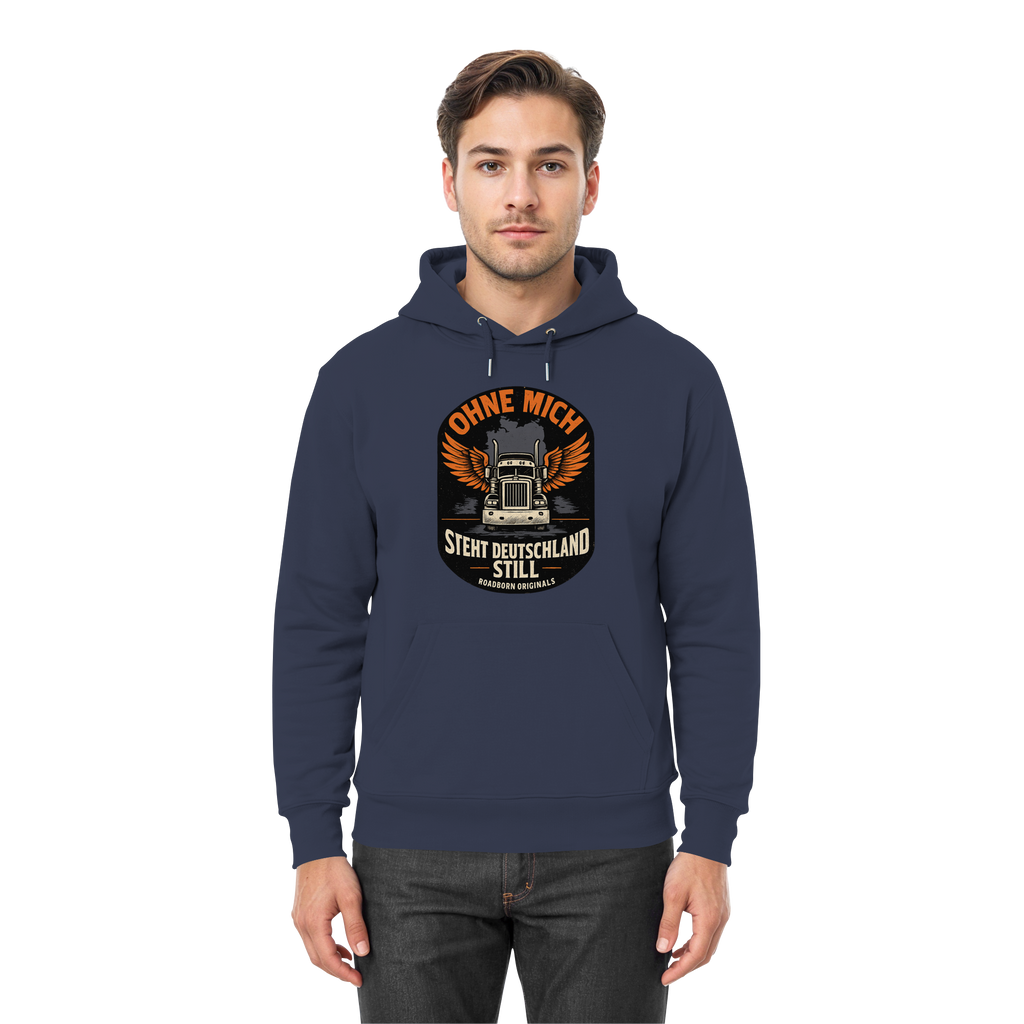 Ohne mich steht Deutschland still - Premium Unisex Hoodie