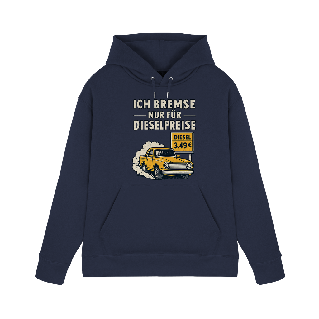 Ich bremse nur für Dieselpreise - Premium Unisex Hoodie