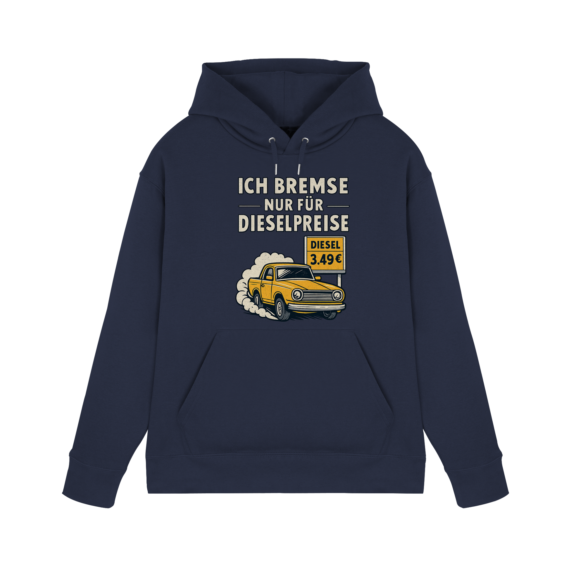 Ich bremse nur für Dieselpreise - Premium Unisex Hoodie