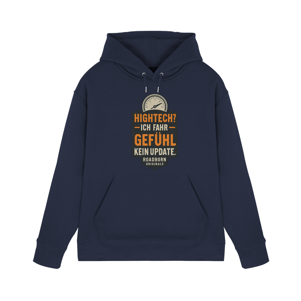 Hightech? Ich fahr Gefühl - kein Update. - Premium Unisex Hoodie
