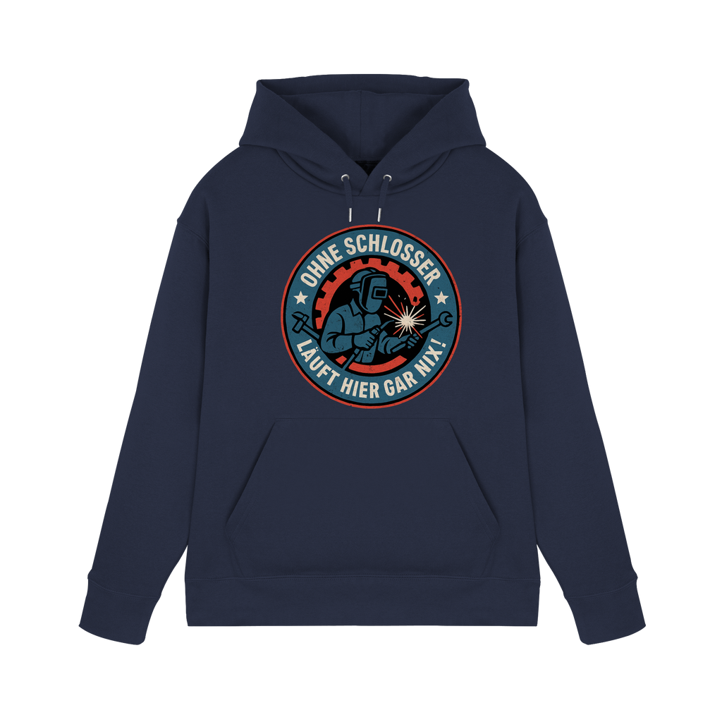 Ohne Schlosser läuft hier gar nix! - Premium Unisex Hoodie