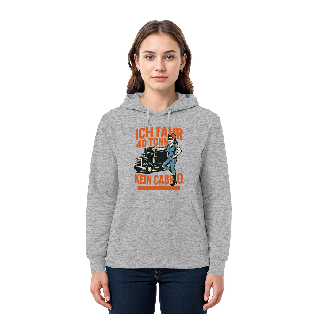 Ich fahr 40 Tonner - kein Cabrio - Premium Unisex Hoodie