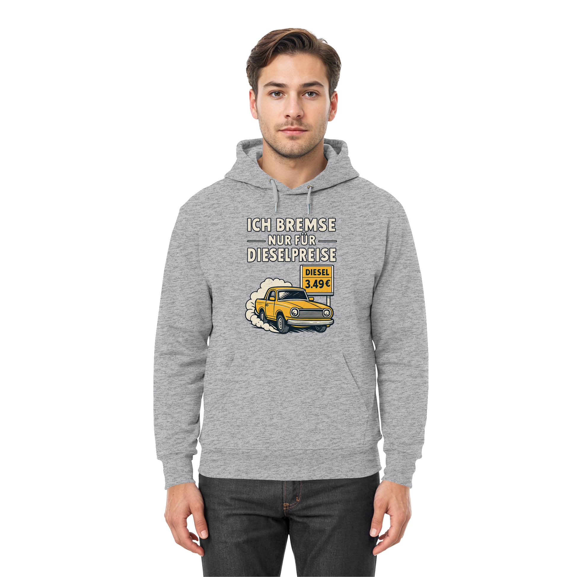 Ich bremse nur für Dieselpreise - Premium Unisex Hoodie