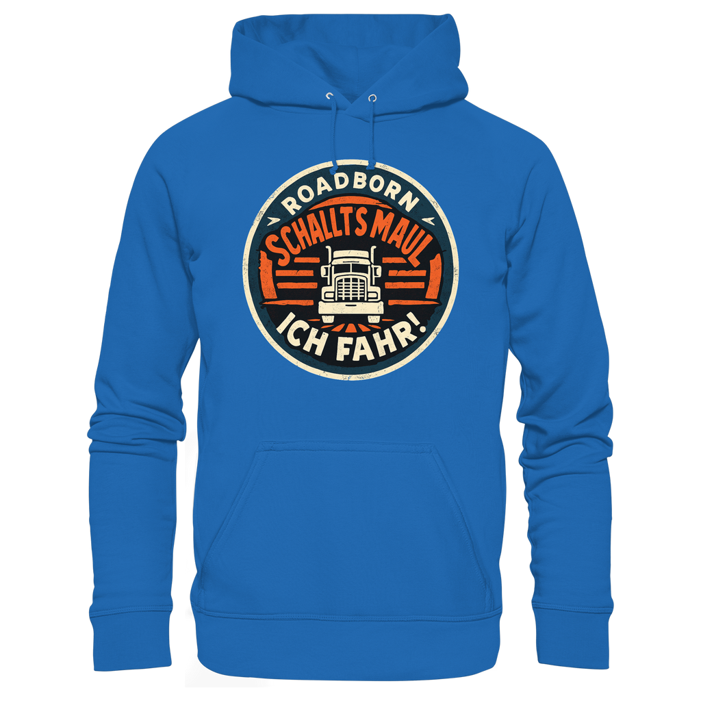 Schallt's Mal - Ich fahr! - Premium Unisex Hoodie