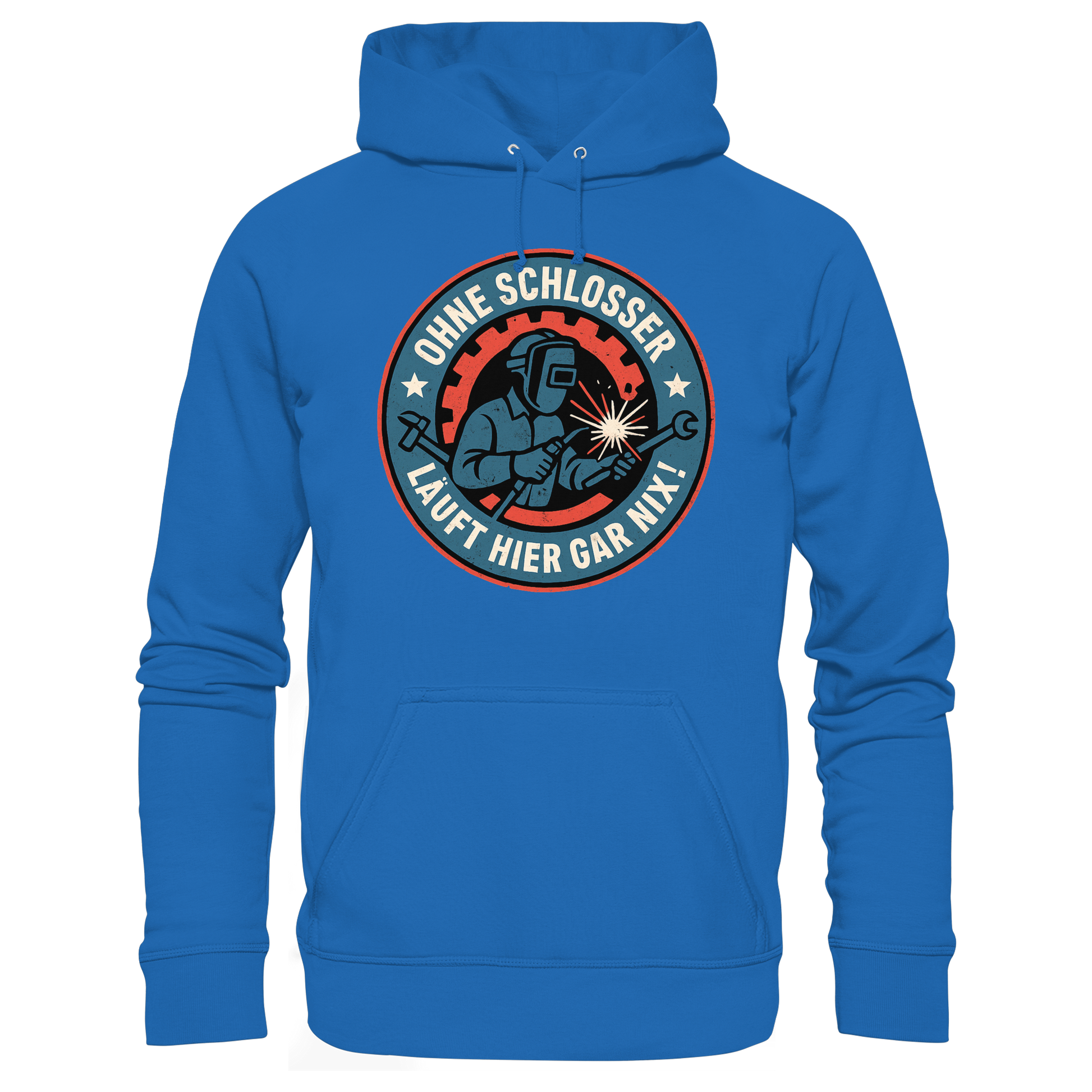 Ohne Schlosser läuft hier gar nix! - Premium Unisex Hoodie