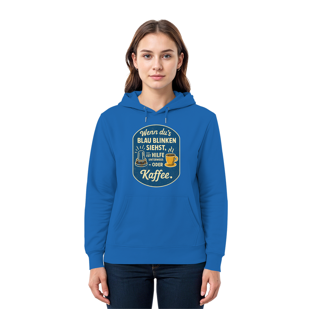 Wenn du's blau blinken siehst, ist Hilfe unterwegs - oder Kaffee - Premium Unisex Hoodie