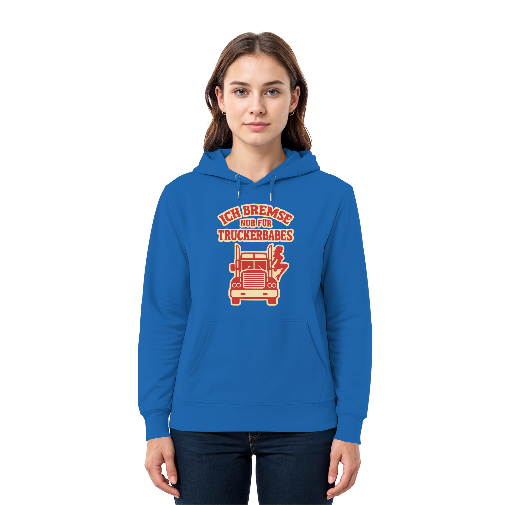 Ich bremse nur für Truckerbabes - Premium Unisex Hoodie