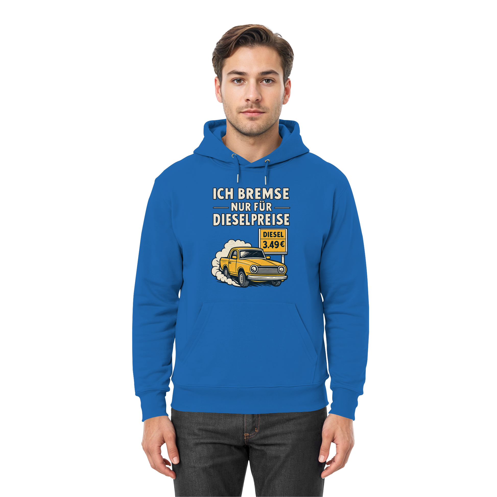 Ich bremse nur für Dieselpreise - Premium Unisex Hoodie
