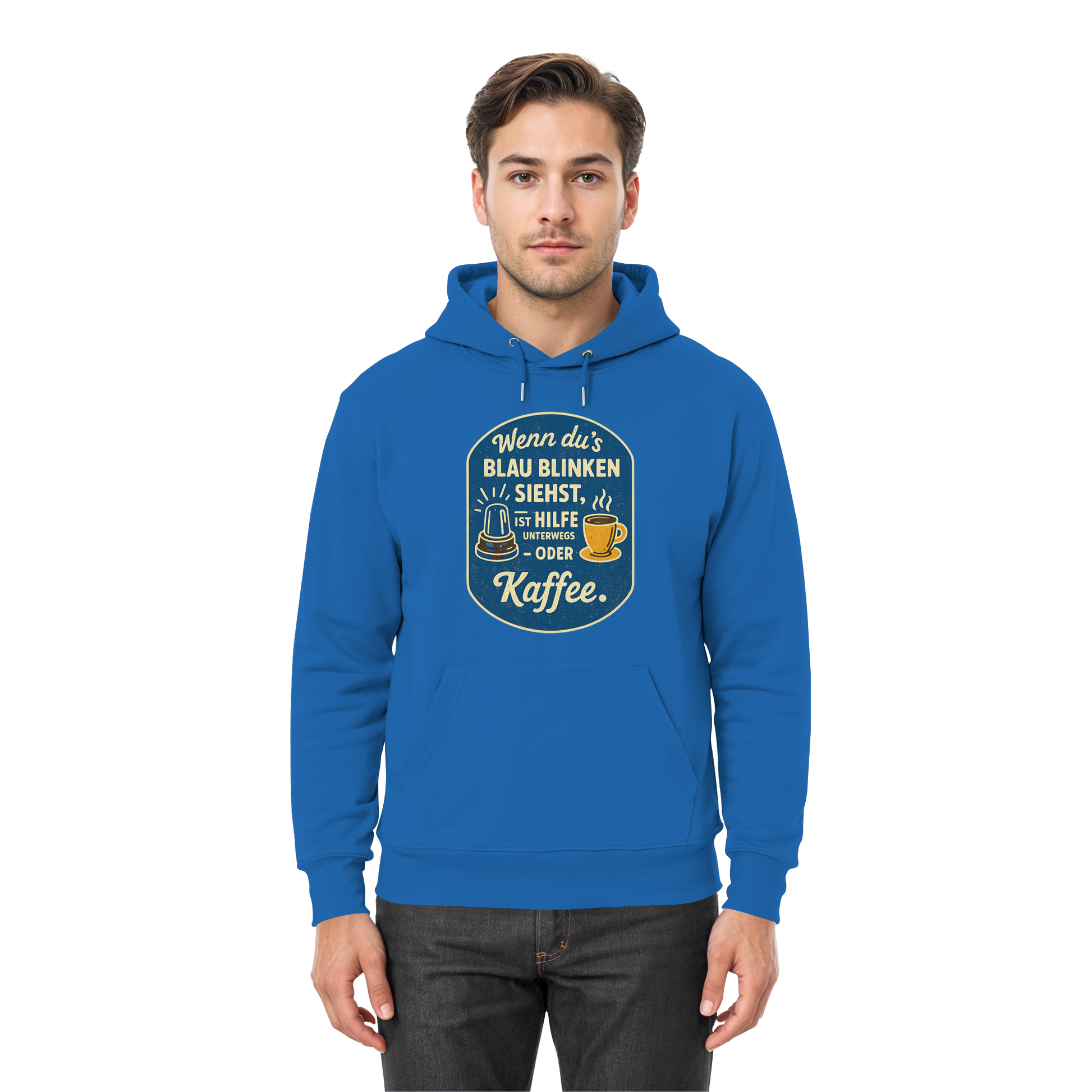 Wenn du's blau blinken siehst, ist Hilfe unterwegs - oder Kaffee - Premium Unisex Hoodie