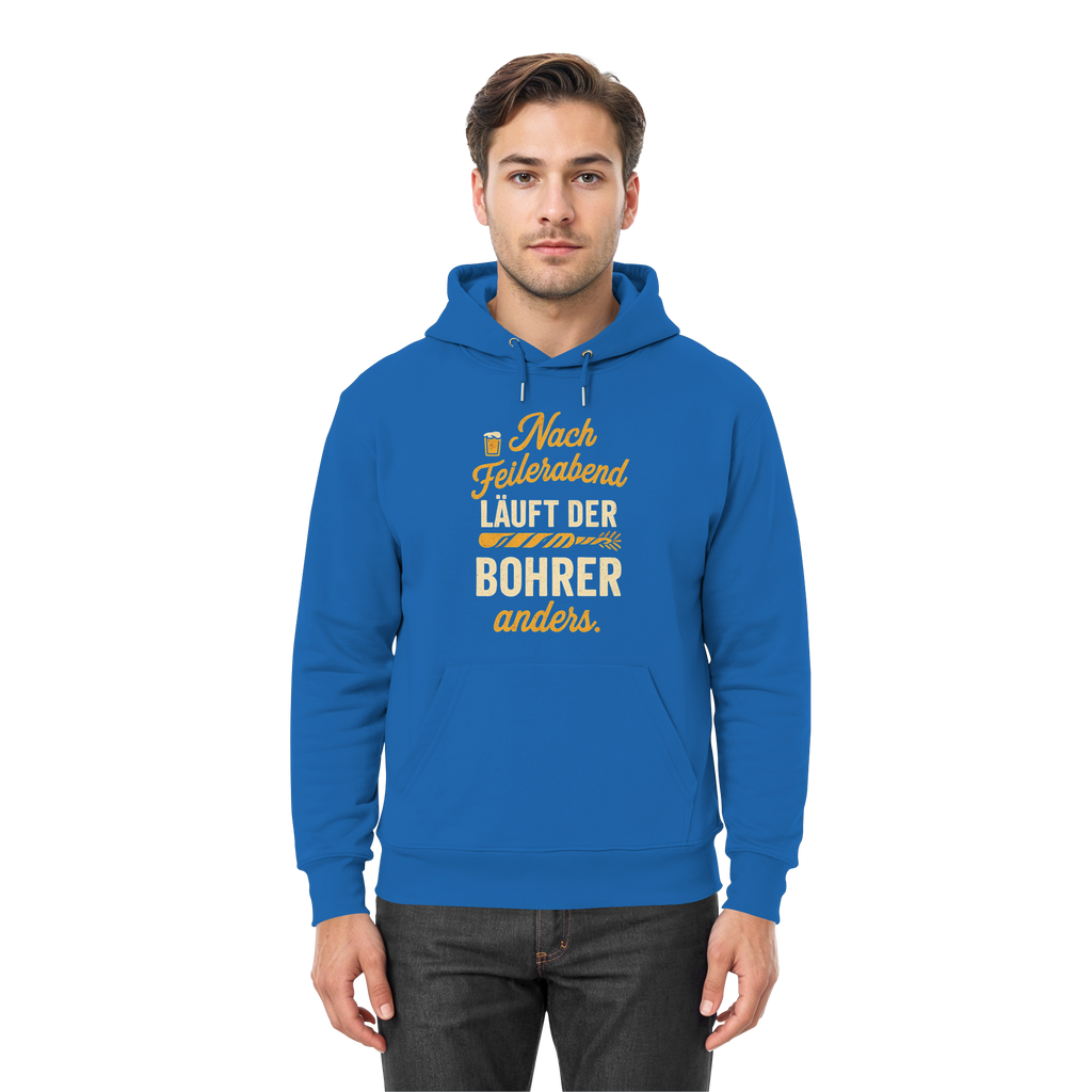 Nach Feierabend läuft der Bohrer anders - Premium Unisex Hoodie