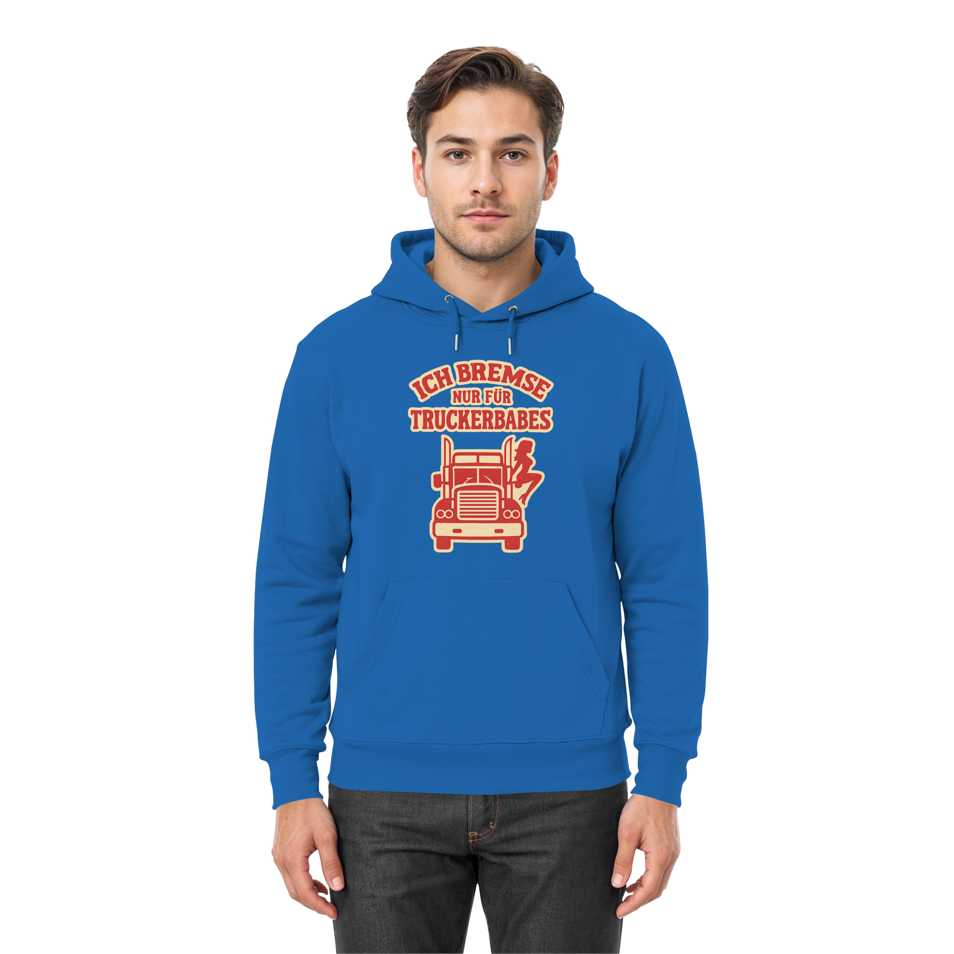 Ich bremse nur für Truckerbabes - Premium Unisex Hoodie