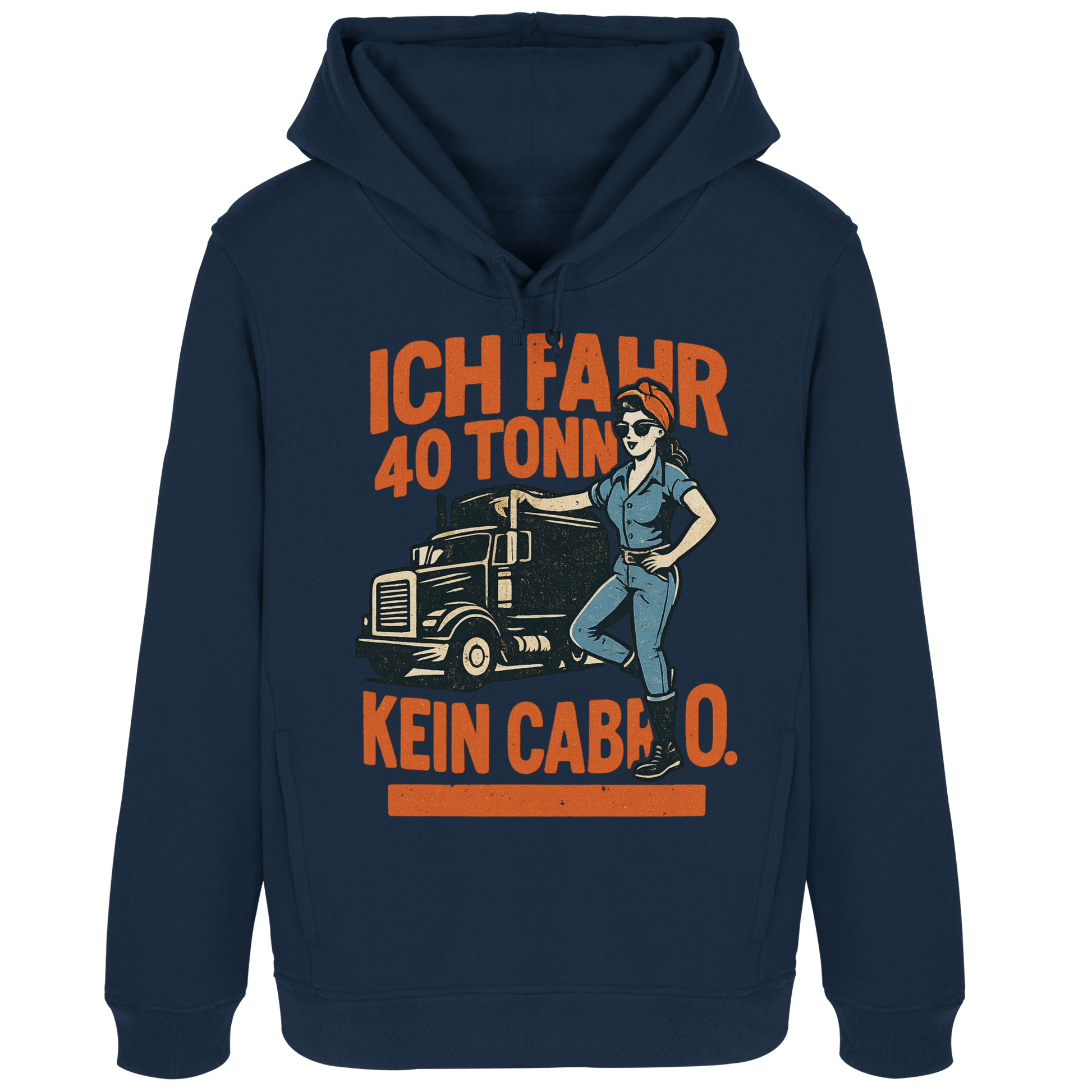 Ich fahr 40 Tonner - kein Cabrio - Womens Organic Hoodie B&C